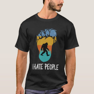 I Hate People Funny bigfoot 2020 T-Shirt