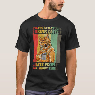 I Hate People I Drink Coffee I Know Things Leopard T-Shirt