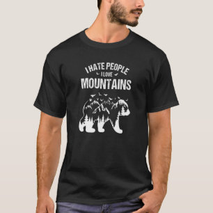 I Hate People I Love Mountains Sarcastic T-Shirt