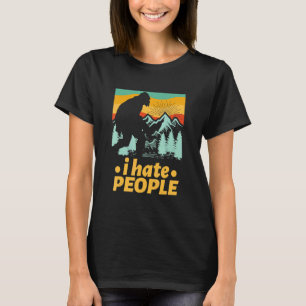 I Hate People Retro Sasquatch Men Woman Sasquatch T-Shirt