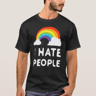 I Hate People T-Shirt