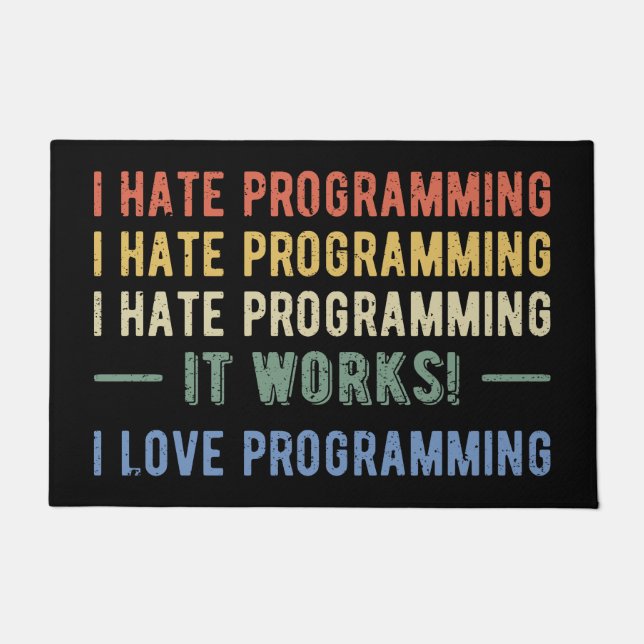 I Hate Programming - Funny Programmer I Doormat (Front)