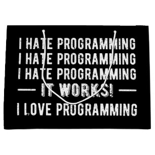 I Hate Programming - Funny Programmer II Large Gift Bag