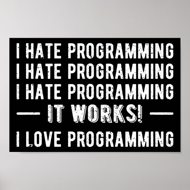 I Hate Programming - Funny Programmer II Poster (Front)