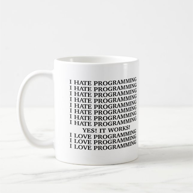 I hate programming / I love programming Coffee Mug (Left)