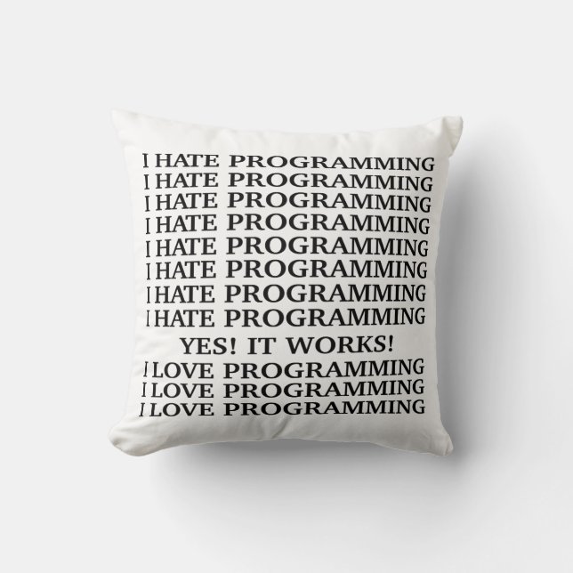 I hate programming / I love programming Cushion (Front)