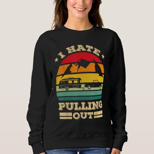 I Hate Pulling Out Boating  Retro Boat Captain Sweatshirt (Front)