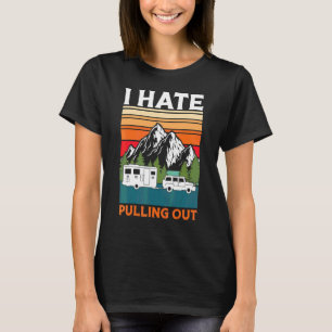 I Hate Pulling Out Boating Retro Boat Captain T-Shirt