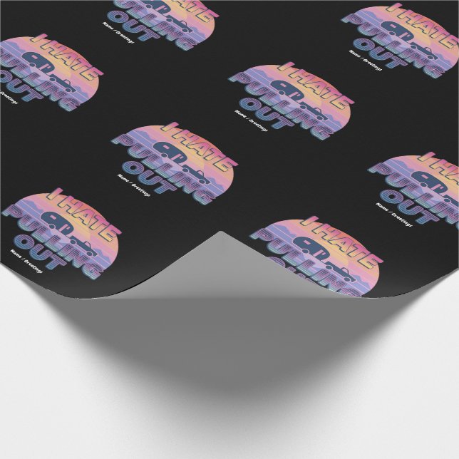 I Hate Pulling Out Funny RV Camper Camping Design Wrapping Paper (Corner)