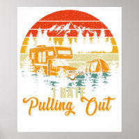 i hate pulling out
