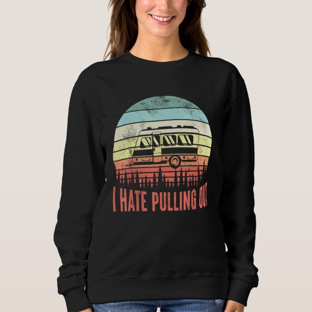 I Hate Pulling Out Retro Sunset  Dad Sweatshirt (Front)