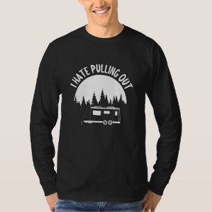 I Hate Pulling Out Retro Vintage trailer Outdoor C T-Shirt