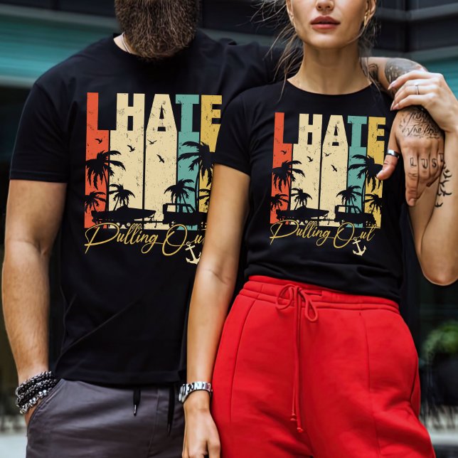 I Hate Pulling Out Shirt, Adventure Shirt, Camper  T-Shirt (Creator Uploaded)