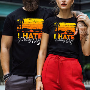 I Hate Pulling Out Shirt, Adventure Shirt, Camper  T-Shirt