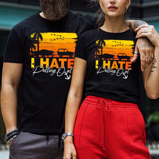 I Hate Pulling Out Shirt, Adventure Shirt, Camper  T-Shirt (Creator Uploaded)