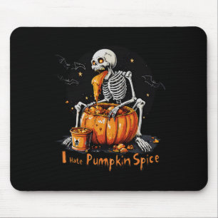 I Hate Pumpkin Spice Funny Fall Skeleton Halloween Mouse Pad