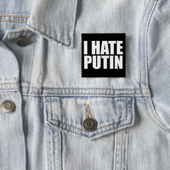 I hate Putin 15 Cm Square Badge (In Situ)