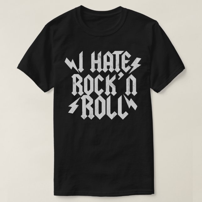 I Hate Rock n Roll T-Shirt (Design Front)