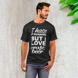 I Hate Running But I Love Craft Beer Mens T-Shirt