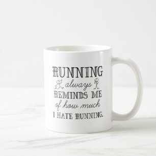 I Hate Running Coffee Mug