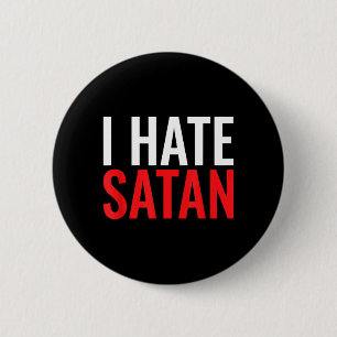 I Hate Satan 6 Cm Round Badge