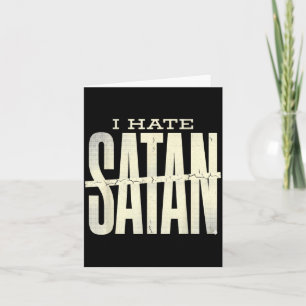 I Hate Satan Card