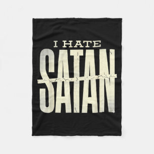 I Hate Satan Fleece Blanket