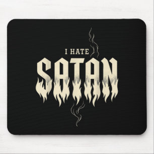 I Hate Satan Mouse Pad