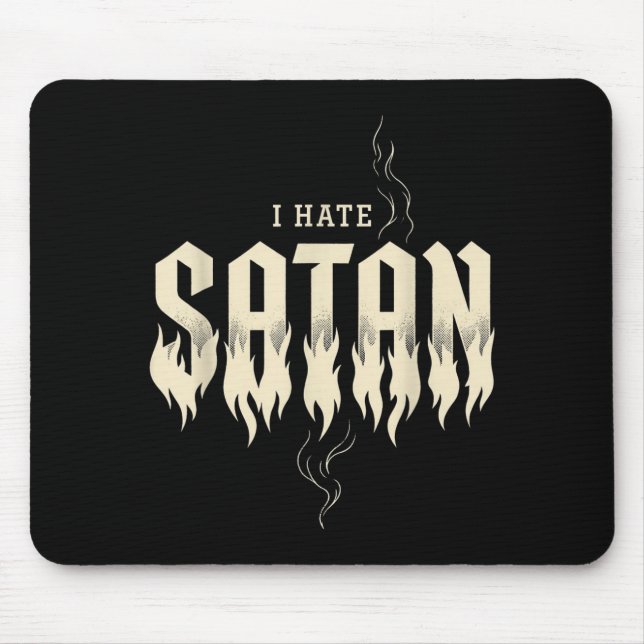 I Hate Satan Mouse Pad (Front)