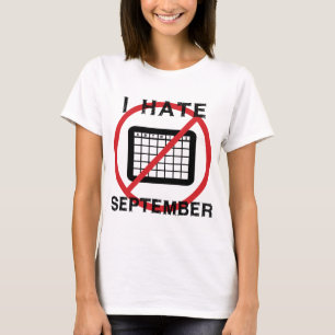 I Hate September T-Shirt