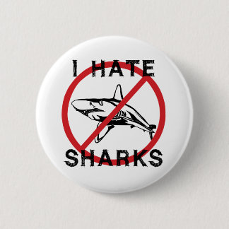 I Hate Sharks 6 Cm Round Badge