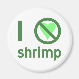 I Hate Shrimp Magnet