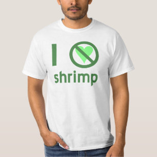 I Hate Shrimp No Love T-Shirt