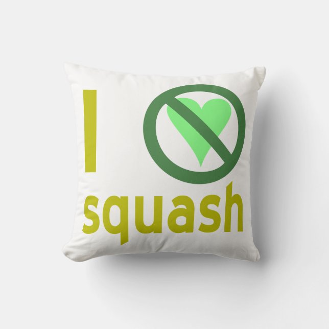 I Hate Squash No Love Cushion (Front)