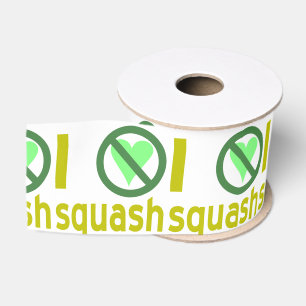 I Hate Squash No Love Grosgrain Ribbon