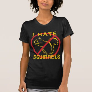 I Hate Squirrels T-Shirt