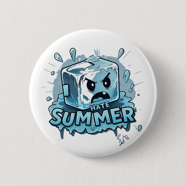 I Hate Summer 6 Cm Round Badge (Front)
