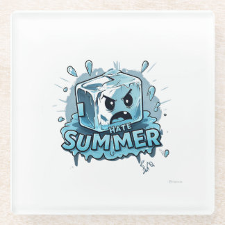 I Hate Summer Glass Coaster