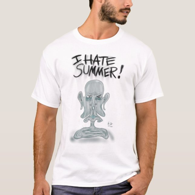 I HATE SUMMER! - sweating and melting T-Shirt (Front)