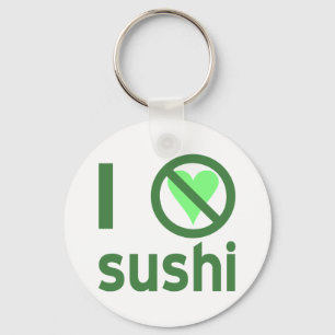 I Hate Sushi Key Ring
