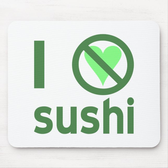 I Hate Sushi Mouse Pad (Front)