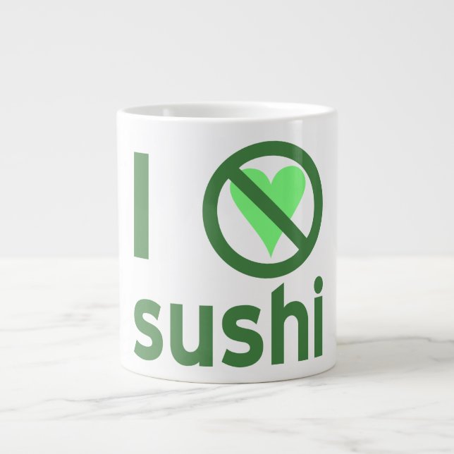 I Hate Sushi No Love  Large Coffee Mug (Front)