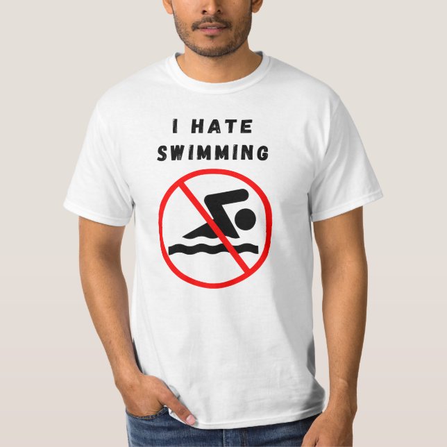 I hate swimming T-Shirt (Front)