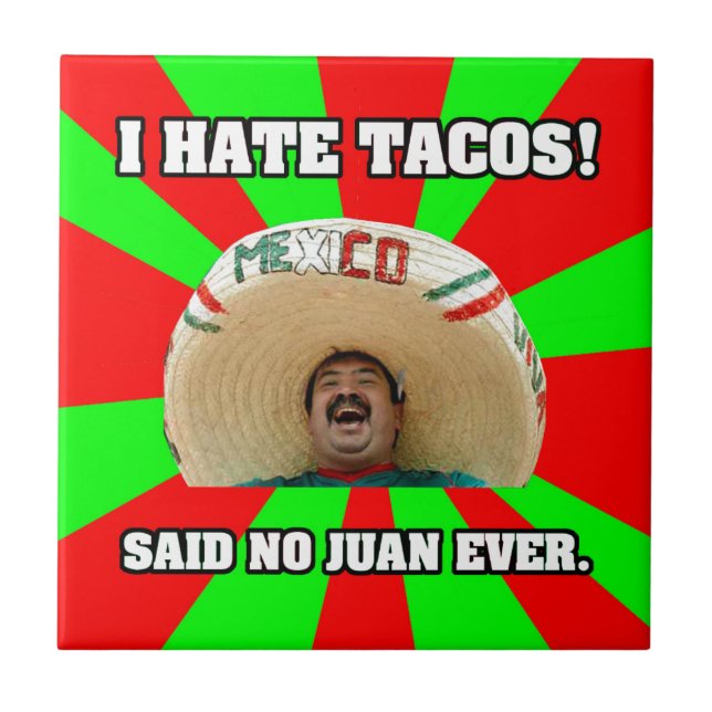 I Hate Tacos Tile (Front)