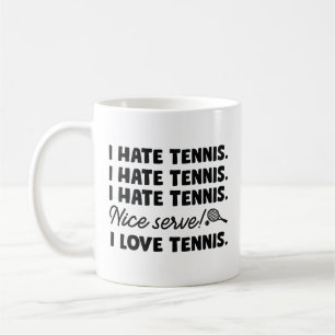 I Hate Tennis Coffee Mug