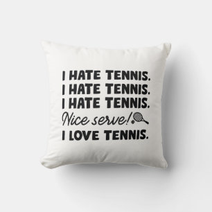 I Hate Tennis Cushion