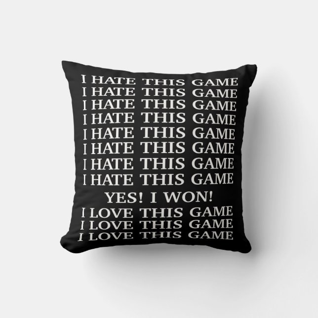 I hate this game. I love this game. Cushion (Front)
