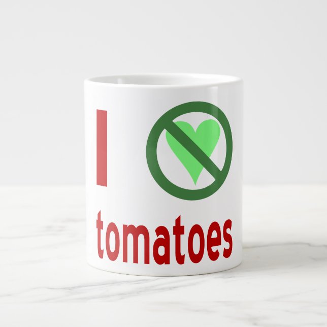 I Hate Tomatoes I No Love Tomatoes Large Coffee Mug (Front)