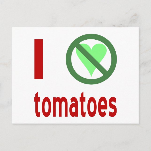 I Hate Tomatoes No Love Postcard (Front)