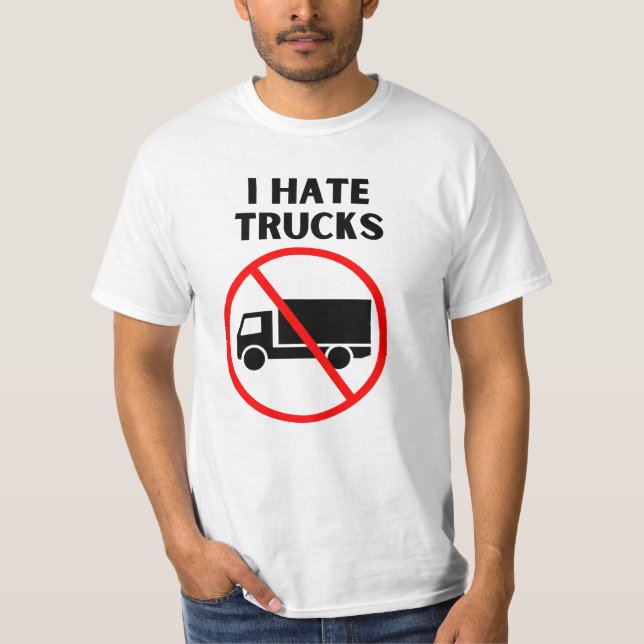 I hate trucks T-Shirt (Front)